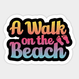 A Walk On The Beach Sticker